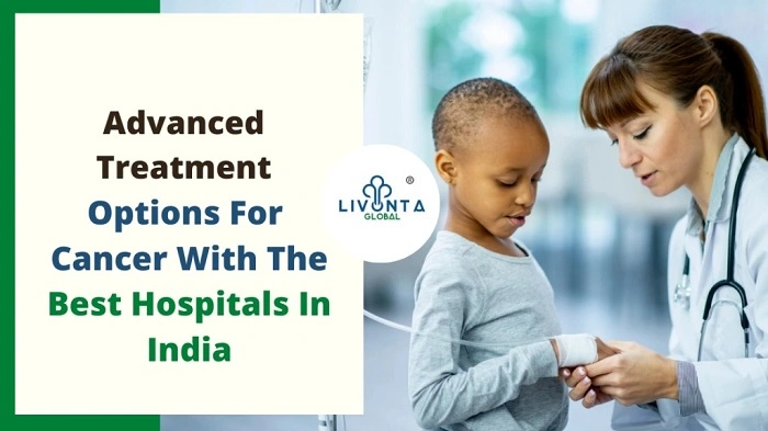 Advanced Cancer Treatment Options Available